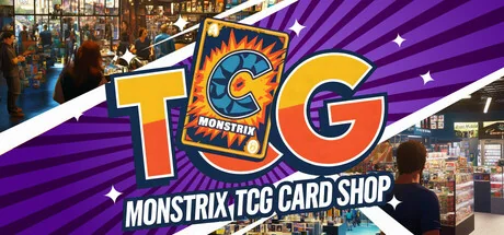 图片[1]-Monstrix TCG卡牌商店v01.13中文版免费下载 模拟经营收藏卡店高画质端游-锐品游戏库
