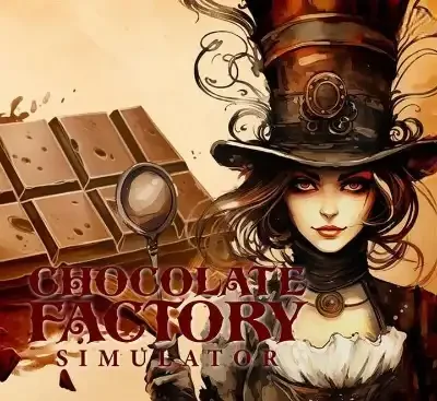 巧克力工厂模拟器中文版v1.1.65下载|蒸汽朋克经营模拟游戏高画质免费体验-锐品游戏库