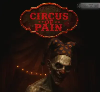 痛苦马戏团Circus of Pain官方中文v1.02下载|心理恐怖生存解谜单机游戏-锐品游戏库